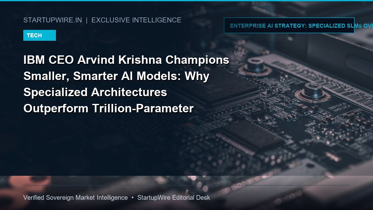 IBM CEO Arvind Krishna Champions Smaller, Smarter AI Models: Why Specialized Architectures Outperform Trillion-Parameter LLMs