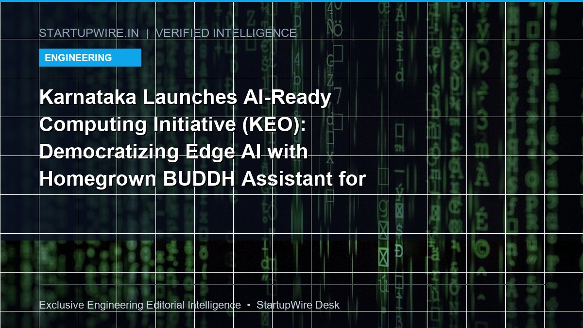 Karnataka Launches AI-Ready Computing Initiative (KEO): Inside the Hardware Bet Bringing Offline AI to Rural Classrooms and Farms