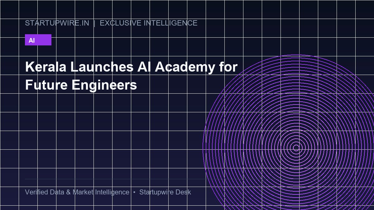 Kerala Launches AI Academy for Future Engineers