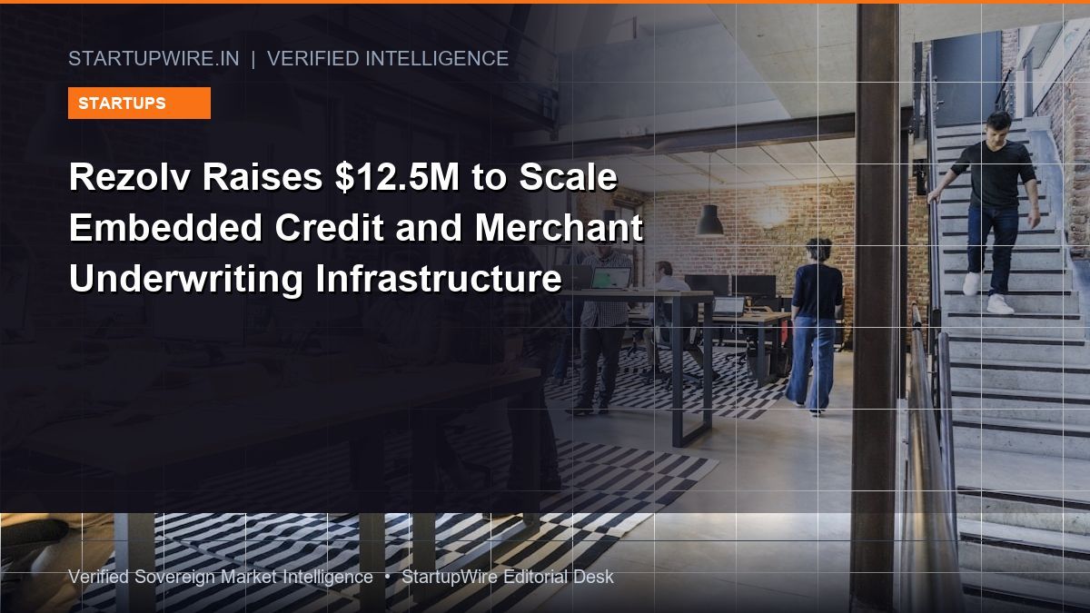 Rezolv Raises $12.5M to Scale Embedded Credit and Merchant Underwriting Infrastructure